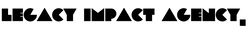 Legacy Impact Agency